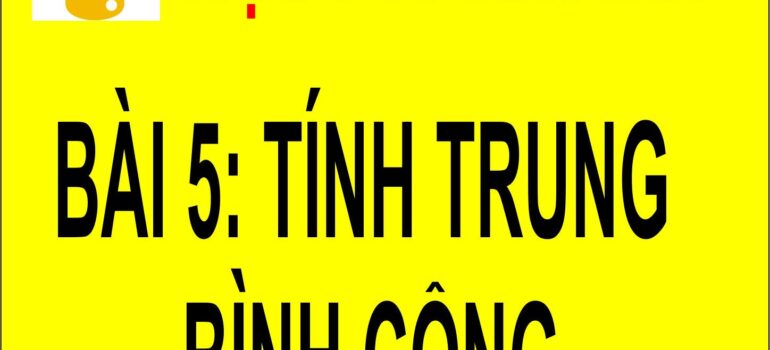 5 Học Python – Tính Trung Bình Cộng Của 3 Số Nguyên mới nhất