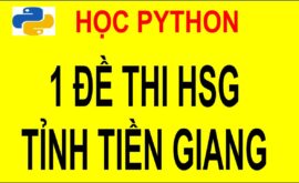 1 Đề Thi Học Sinh Giỏi Tin học THCS cấp Tỉnh có đáp án mới nhất