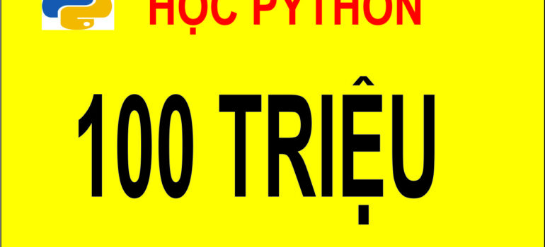 100 triệu là mức lương của lập trình Python vì sao?