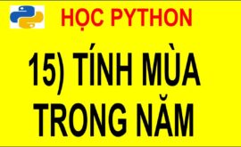 15 Học Python – Tính mùa trong năm mới nhất năm 2025 – 2026