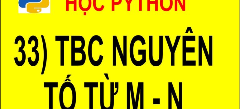 33 Học Python – Tính trung bình cộng các số nguyên tố từ m đến n