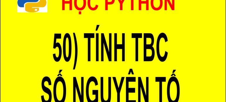 50 Học Python – Tính trung bình các số nguyên tố trong mảng