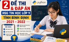 2 Đề Thi & Đáp Án HSG Tin Học Lớp 9 Tỉnh Bình Định 2021–2022