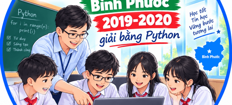 6 Đề Thi HSG Tin Học THCS Bình Phước 2019-2020